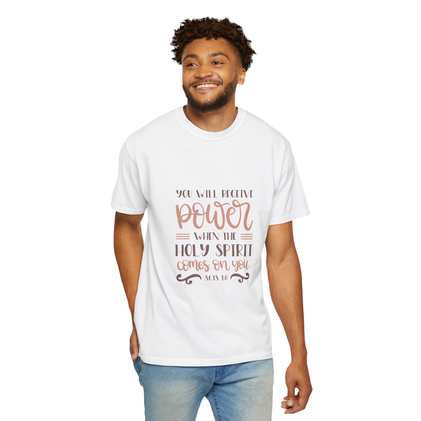 Unisex Garment-Dyed T-Shirt - 'Power When the Holy Spirit Comes' - Inspirational Faith Apparel