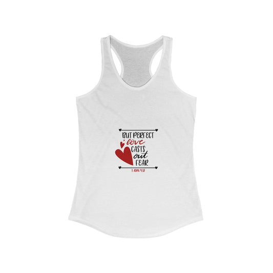 Love Casts Out Fear Women's Racerback Tank - Inspirational Fitness Top - Christian Shirts and More