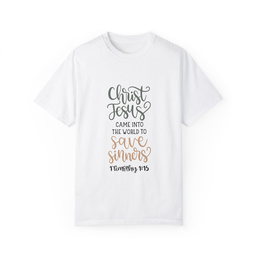 Unisex Garment-Dyed T-Shirt - Christ Jesus Saves Sinners - Faith-Based Apparel - Christian Shirts and More